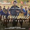 Le Chhalaang - Chhalaang